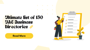 Ultimate list of 150 UAE Business Directories with Direct Links