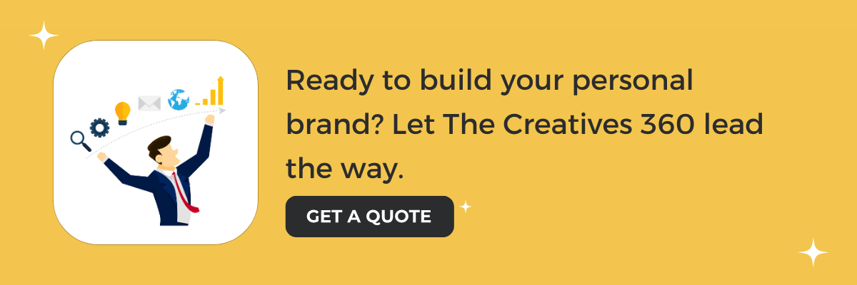 👉 Ready to build your personal brand? Let The Creatives 360 lead the way.