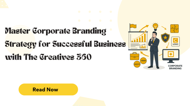 Master Corporate Branding Strategy for Successful Business | The Creatives 360